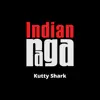 Indianraga - Kutti Shark - Single